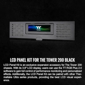 Imagen 2 de Thermaltake Tower 200 Series Kit de Panel LCD Negro, Visualización LCD de 3.9 Pulgadas, Resolución 128 x 480 px, Modelo Tower 200 LCD Panel, Número de Parte AC-066-OO1NAN-A1, Dimensiones 18.3 x 76 x 277.5 mm, Peso Neto 0.34 kg