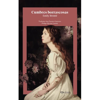 Imagen alusiva al producto Cumbres Borrascosas de Emily Brontë, Edición 2017, Pasta Blanda, 304 Páginas, Idioma Español, ISBN-10: 607141749X, ISBN-13: 978-6077200352, Dimensiones: 13.5 x 2 x 21 cm, Editorial: Editores Mexicanos Unidos