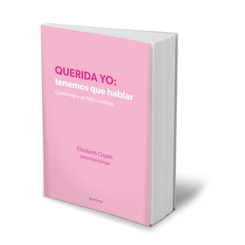 Imagen de referencia para Libro "Querida yo: tenemos que hablar: Conócete y sé feliz contigo" de Elizabeth Clapés - Edición Tapa Blanda Editorial Penguin Random House / Montena - ISBN 9786073836401