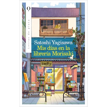 Imagen de referencia para Mis días en la Librería Morisaki - Satoshi Yagisawa - Ediciones Urano México - Edición Clásica - Español - Pasta Blanda - 160 páginas - ISBN 9786077486046