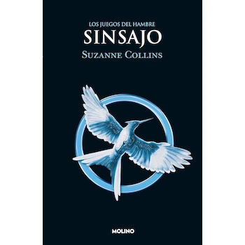 Imagen de referencia para Sinsajo / Mockingjay (Juegos del Hambre) Libro 3 - Suzanne Collins Edición Español Tapa Blanda 432 Páginas Editorial Molino