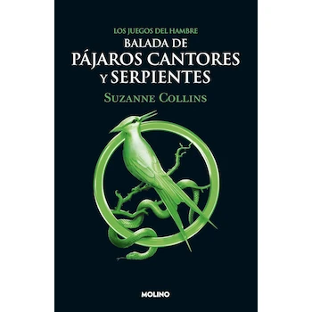 Imagen de referencia para Libro en Pasta Blanda Balada de Pájaros Cantores y Serpientes (Los Juegos del Hambre #4), Edición en Español, Primera Edición, por Suzanne Collins, Editorial Molino, 592 Páginas, Dimensiones 13.46 x 3.3 x 21.08 cm, ISBN-13 978-6073807876