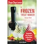 Miniatura de My Yonanas Frozen Treat Maker Soft Serve Ice Cream Machine Recipe Book, a Simple Steps Brand Cookbook by Lisa Brian, Independently Published Paperback, 141 Pages, English, ISBN-10 1698952007, Dimensions 6 x 0.32 x 9 inches